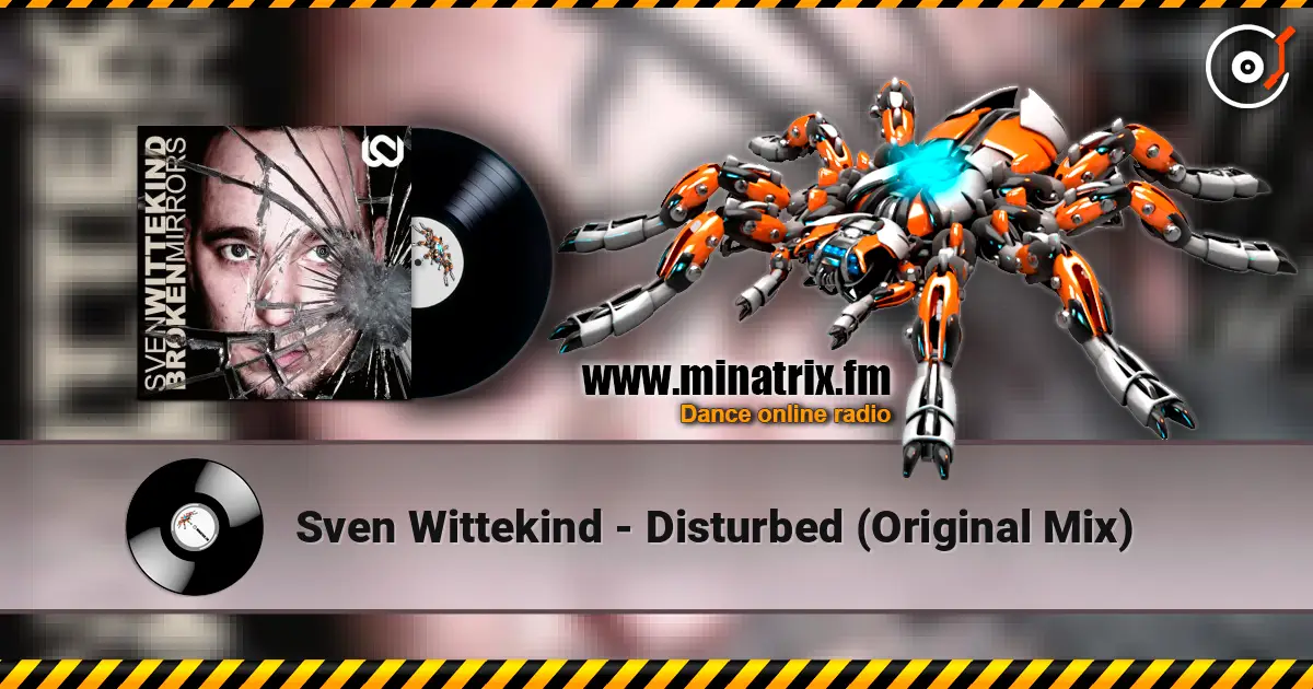 Sven Wittekind - Disturbed (Original Mix) listen online in high quality | Minatrix.FM