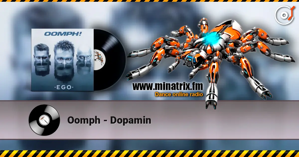 Oomph - Dopamin listen online in high quality | Minatrix.FM