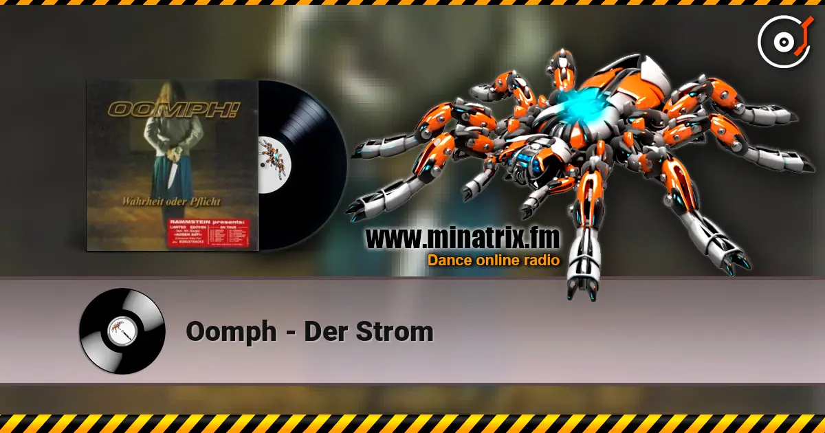 Oomph - Der Strom listen online in high quality | Minatrix.FM