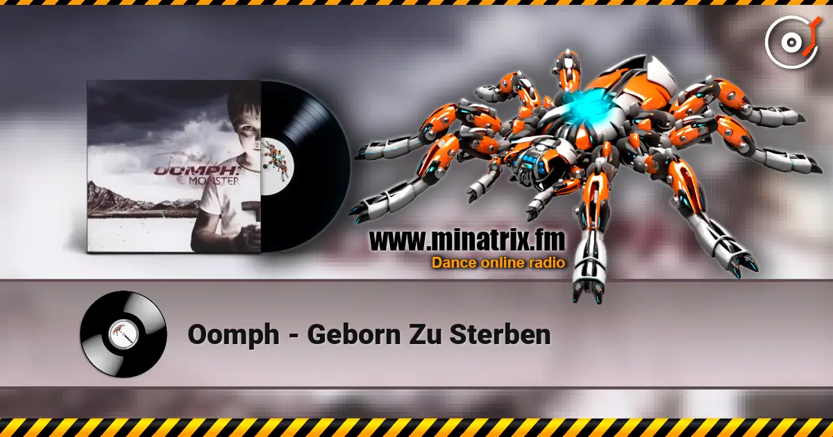 Oomph - Geborn Zu Sterben listen online in high quality | Minatrix.FM