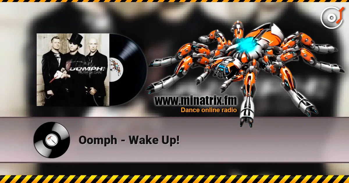 Oomph - Wake Up! listen online in high quality | Minatrix.FM