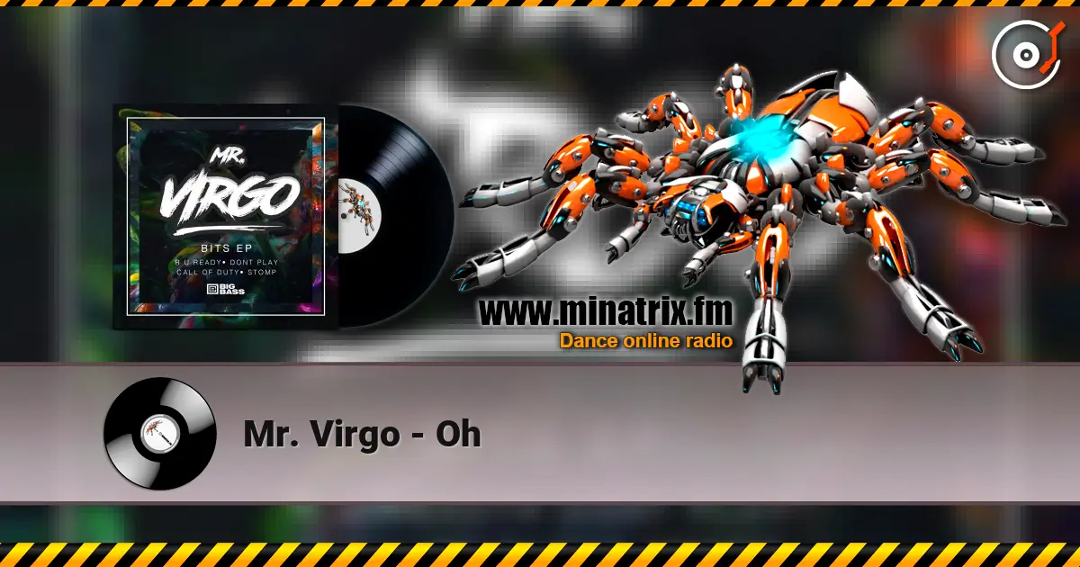 Mr. Virgo - Oh listen online in high quality | Minatrix.FM