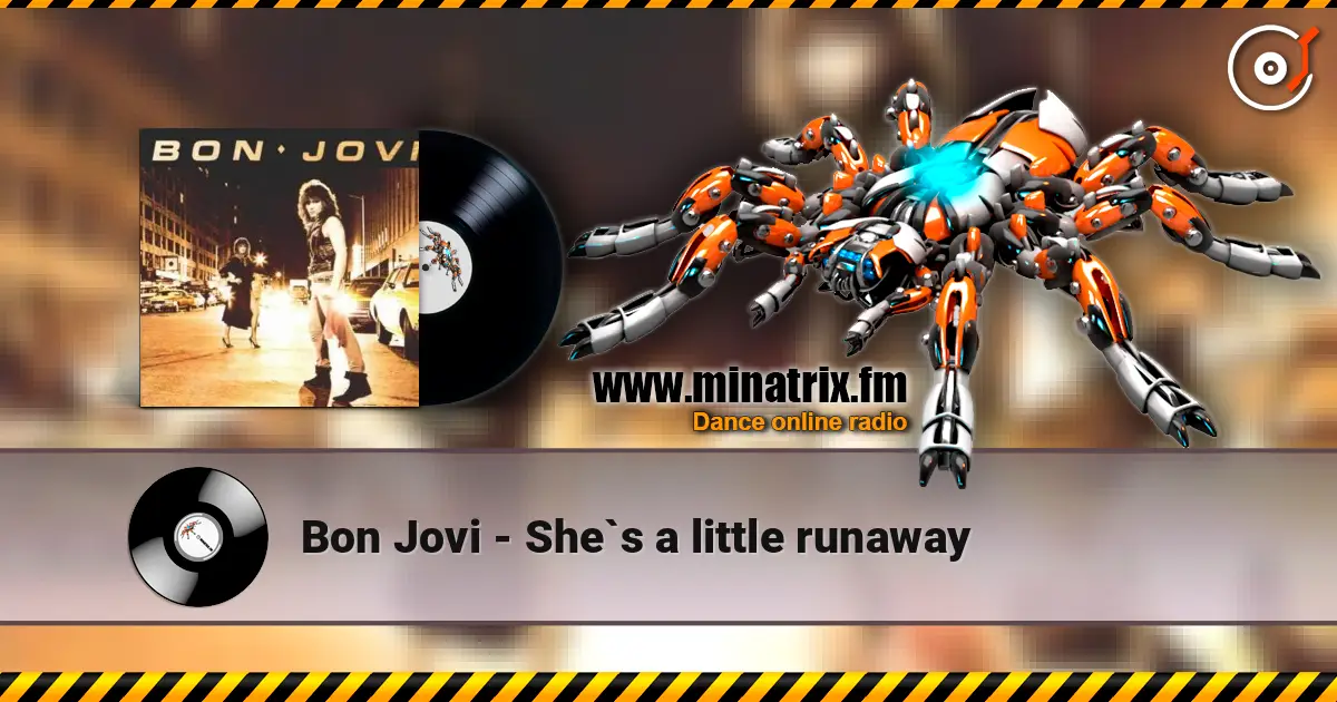 Bon Jovi - She`s a little runaway listen online in high quality | Minatrix.FM