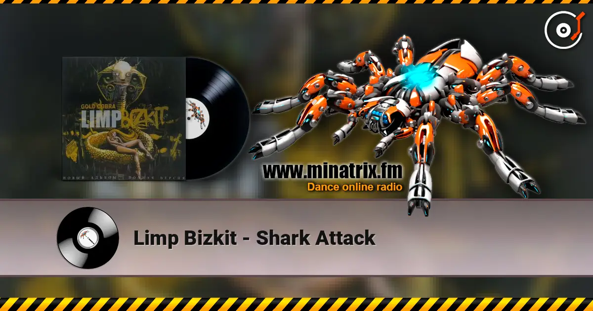 Limp Bizkit - Shark Attack listen online in high quality | Minatrix.FM