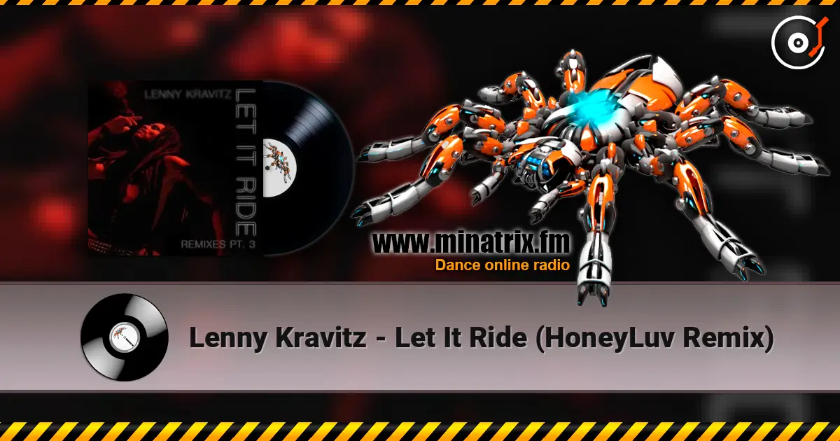 Lenny Kravitz - Let It Ride (HoneyLuv Remix) listen online in high quality | Minatrix.FM
