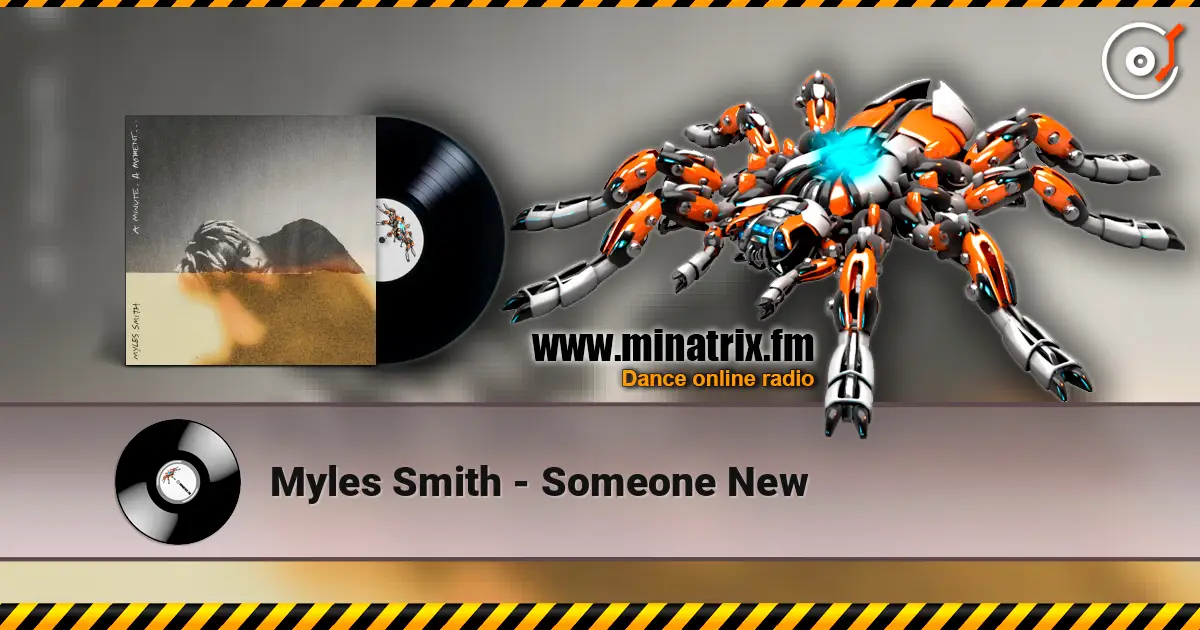 Myles Smith - Someone New listen online in high quality | Minatrix.FM