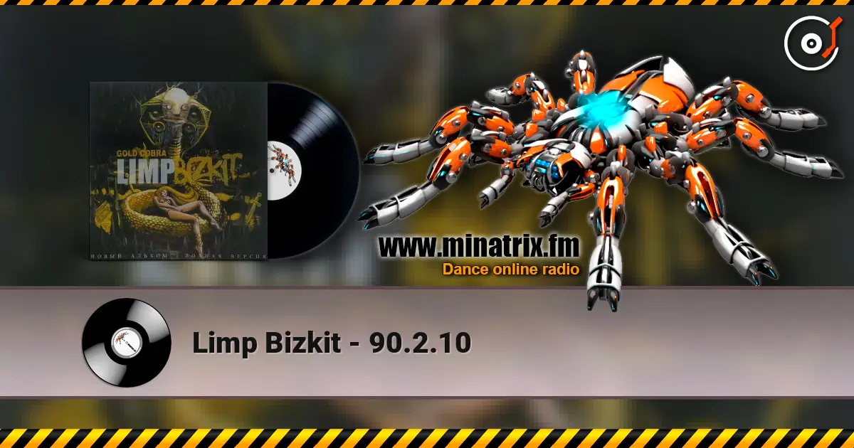 Limp Bizkit - 90.2.10 listen online in high quality | Minatrix.FM