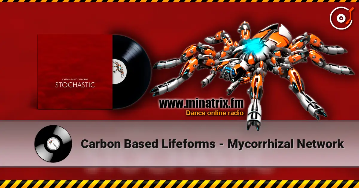 Carbon Based Lifeforms - Mycorrhizal Network listen online in high quality | Minatrix.FM