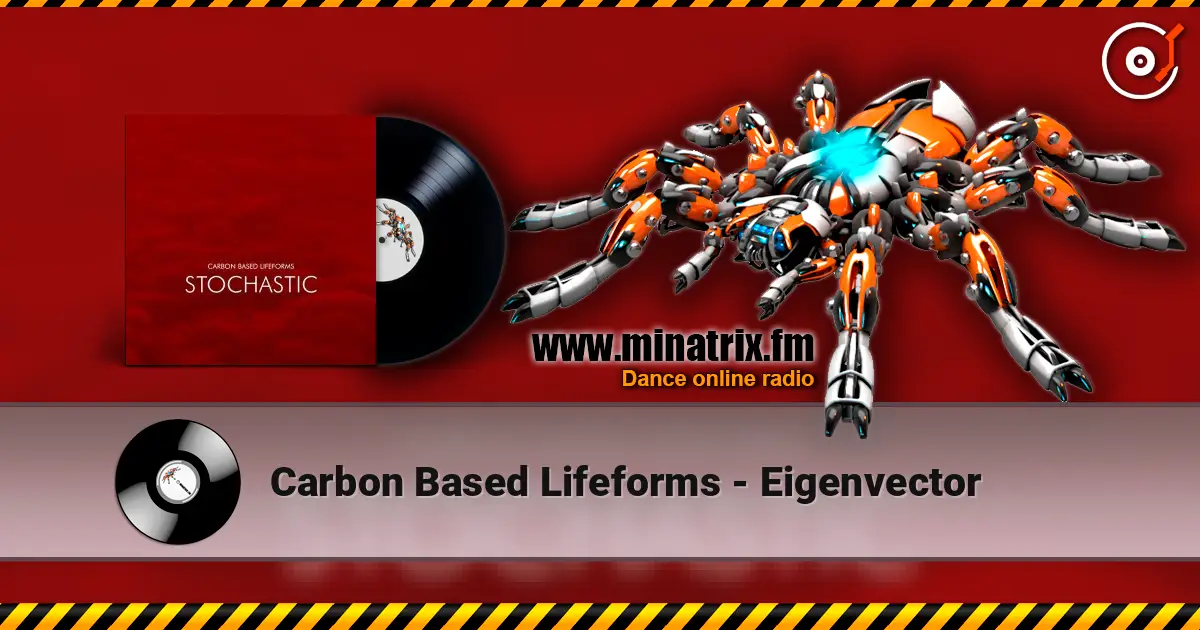Carbon Based Lifeforms - Eigenvector listen online in high quality | Minatrix.FM