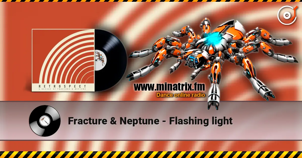 Fracture & Neptune - Flashing light listen online in high quality | Minatrix.FM