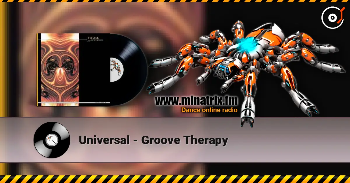 Universal - Groove Therapy listen online in high quality | Minatrix.FM