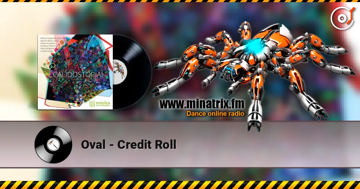 Oval - Credit Roll listen online in high quality | Minatrix.FM
