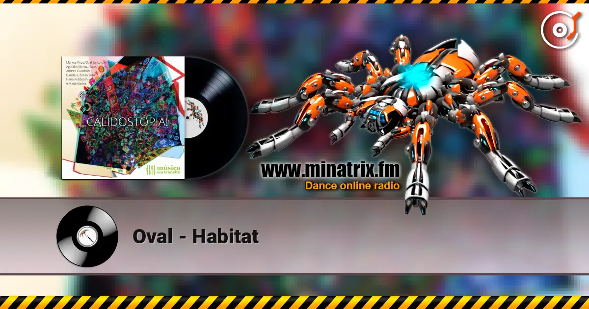 Oval - Habitat listen online in high quality | Minatrix.FM