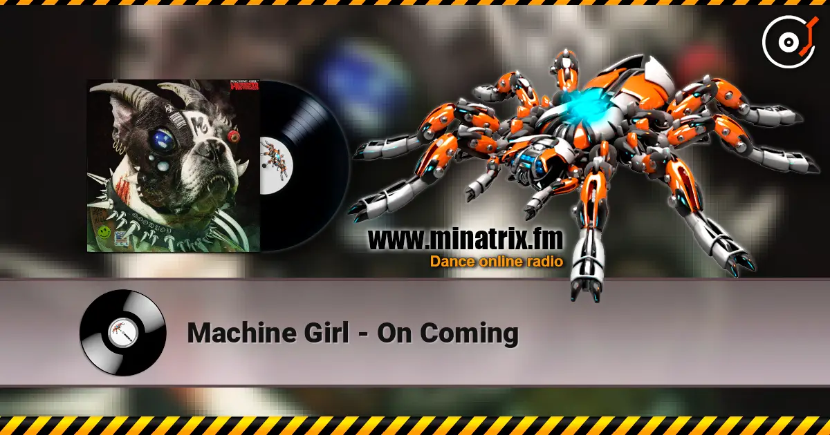 Machine Girl - On Coming listen online in high quality | Minatrix.FM