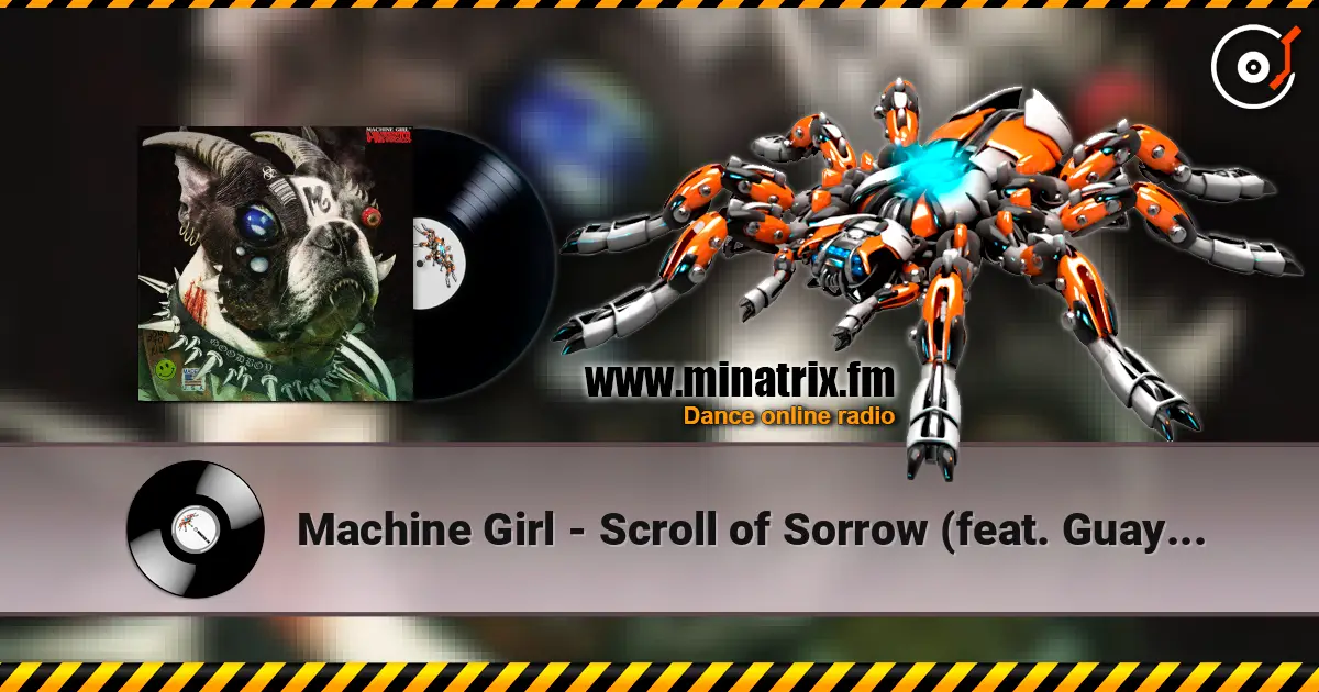 Machine Girl - Scroll of Sorrow (feat. Guayaba) listen online in high quality | Minatrix.FM