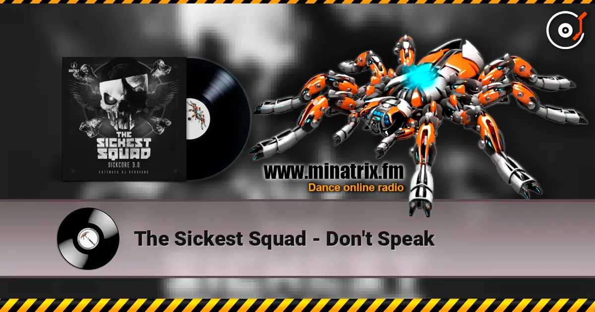 The Sickest Squad - Don't Speak listen online in high quality | Minatrix.FM