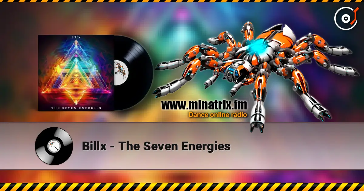 Billx - The Seven Energies listen online in high quality | Minatrix.FM