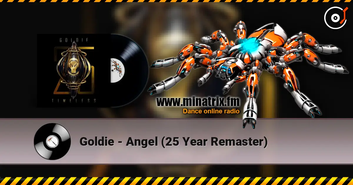 Goldie - Angel (25 Year Remaster) listen online in high quality | Minatrix.FM