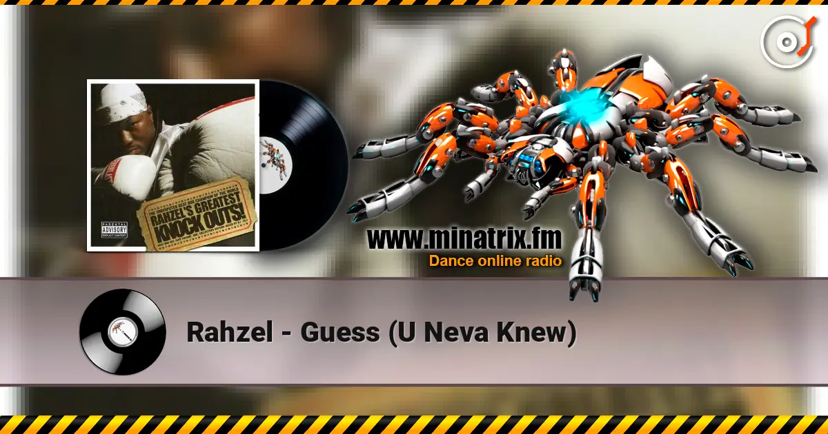 Rahzel - Guess (U Neva Knew) listen online in high quality | Minatrix.FM