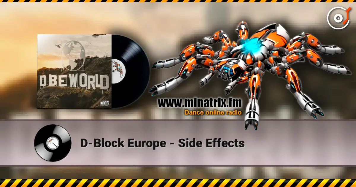 D-Block Europe - Side Effects listen online in high quality | Minatrix.FM