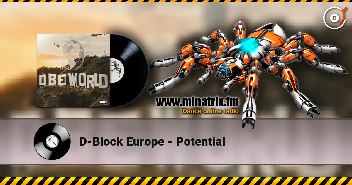 D-Block Europe - Potential listen online in high quality | Minatrix.FM