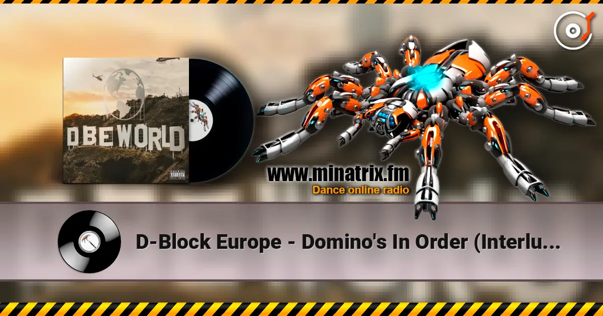 D-Block Europe - Domino's In Order (Interlude) listen online in high quality | Minatrix.FM