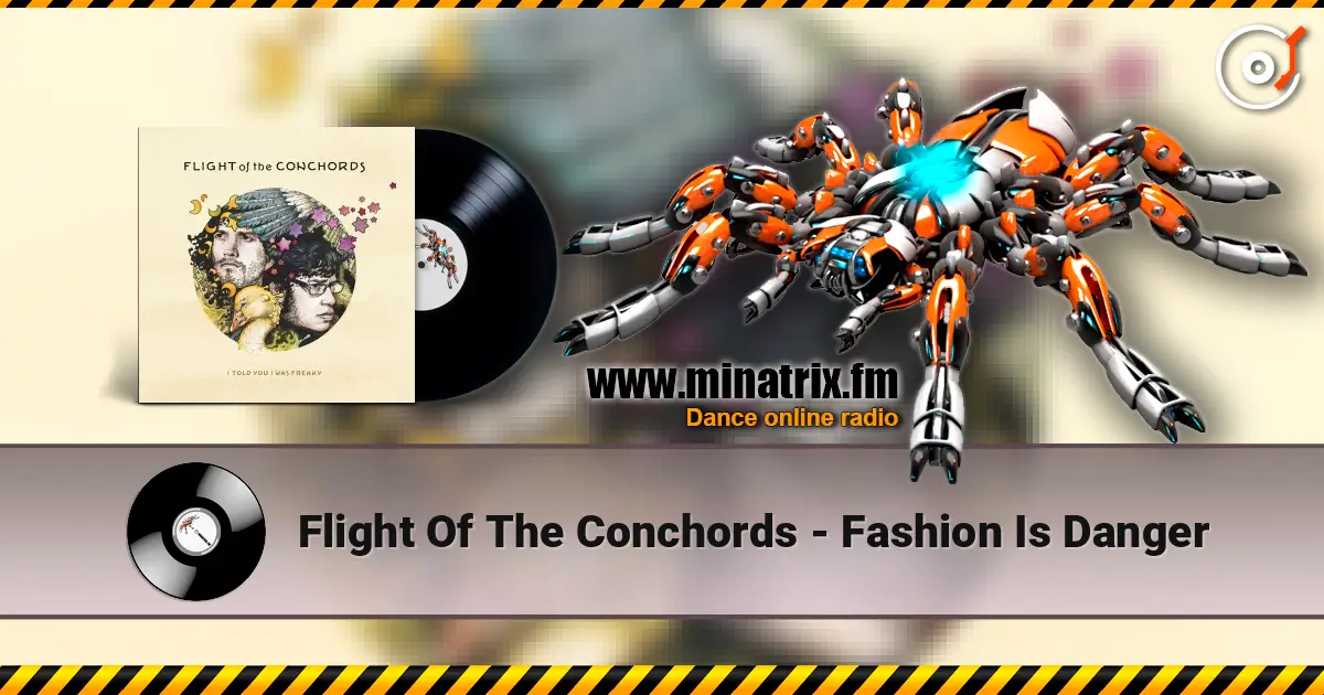 Flight Of The Conchords - Fashion Is Danger listen online in high quality | Minatrix.FM