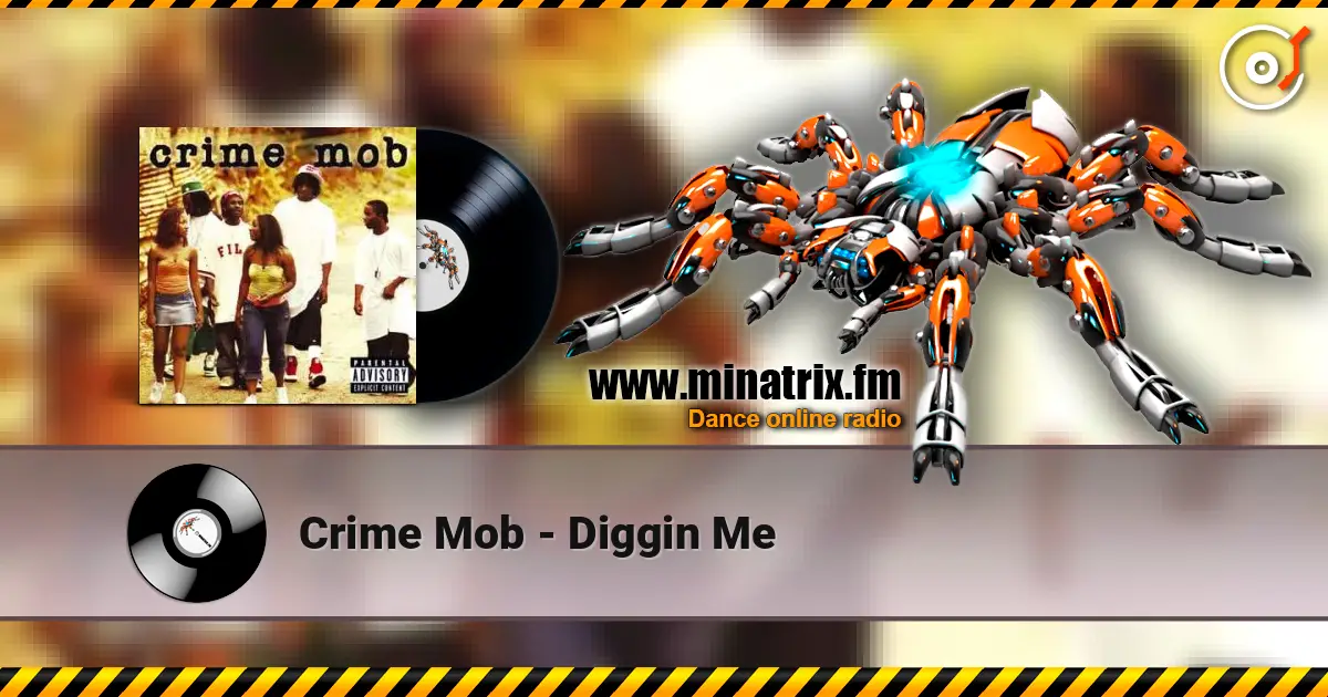 Crime Mob - Diggin Me listen online in high quality | Minatrix.FM