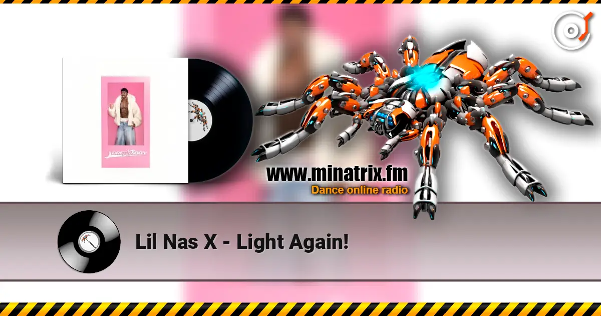 Lil Nas X - Light Again! listen online in high quality | Minatrix.FM