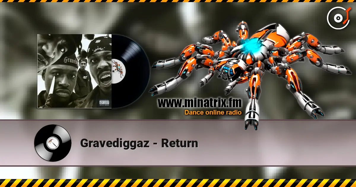 Gravediggaz - Return listen online in high quality | Minatrix.FM