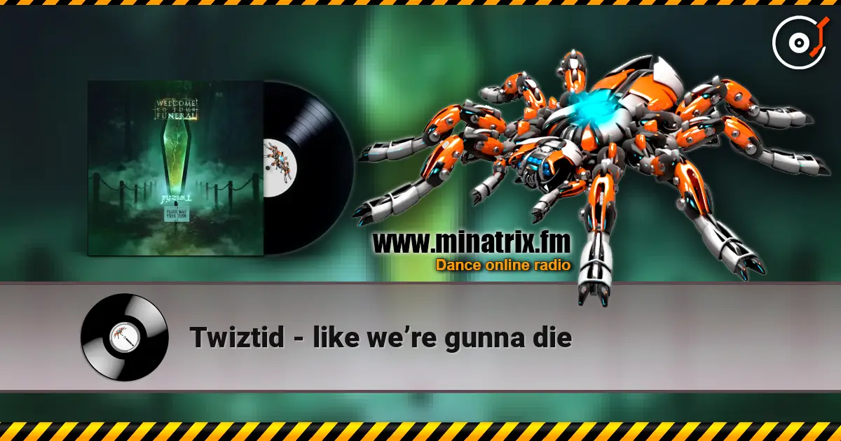 Twiztid - like we’re gunna die listen online in high quality | Minatrix.FM