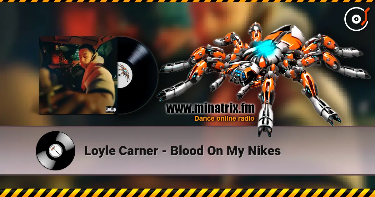 Loyle Carner - Blood On My Nikes listen online in high quality | Minatrix.FM