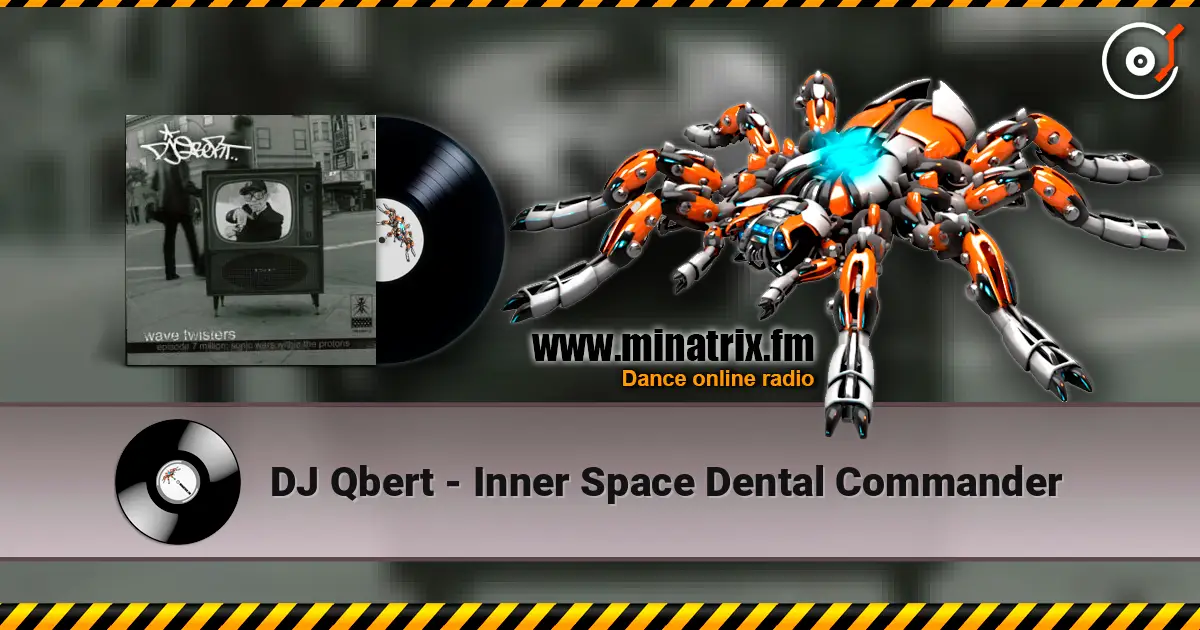 DJ Qbert - Inner Space Dental Commander listen online in high quality | Minatrix.FM