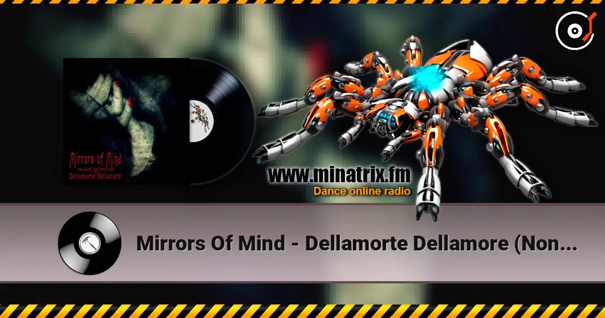 Mirrors Of Mind - Dellamorte Dellamore (Non-Intellectual Mix By Freaky Mind) listen online in high quality | Minatrix.FM