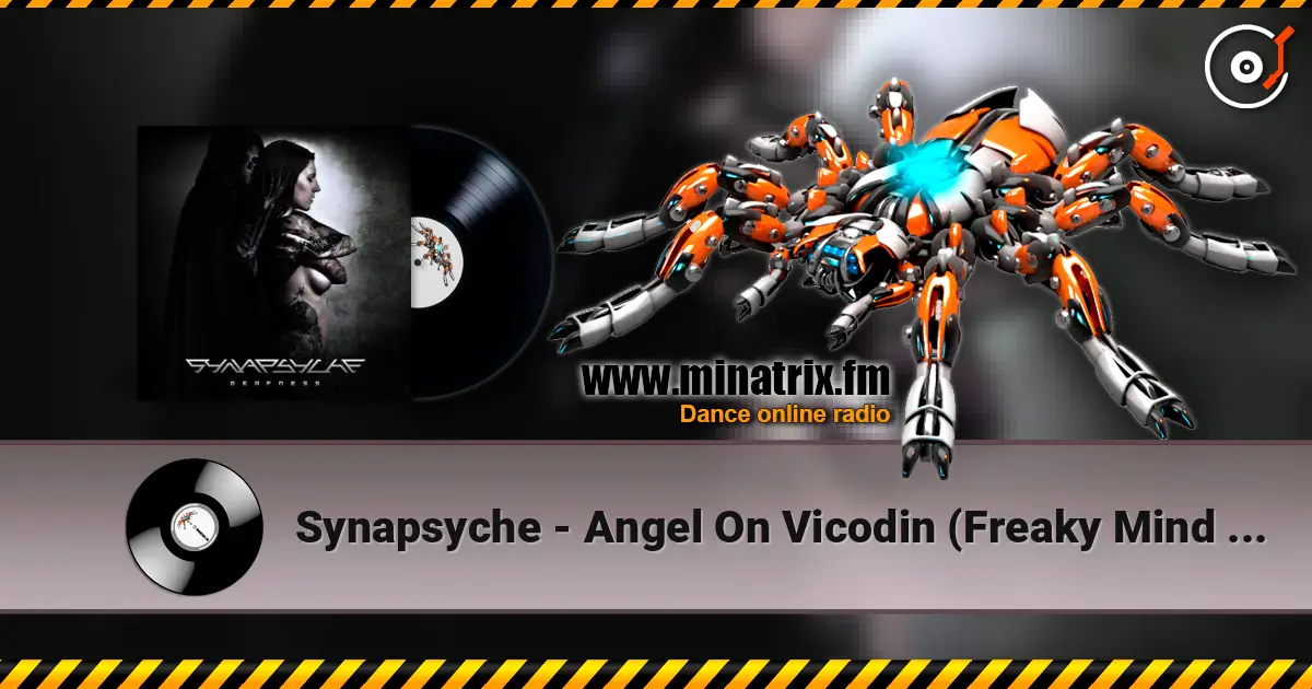 Synapsyche - Angel On Vicodin (Freaky Mind Remix) listen online in high quality | Minatrix.FM