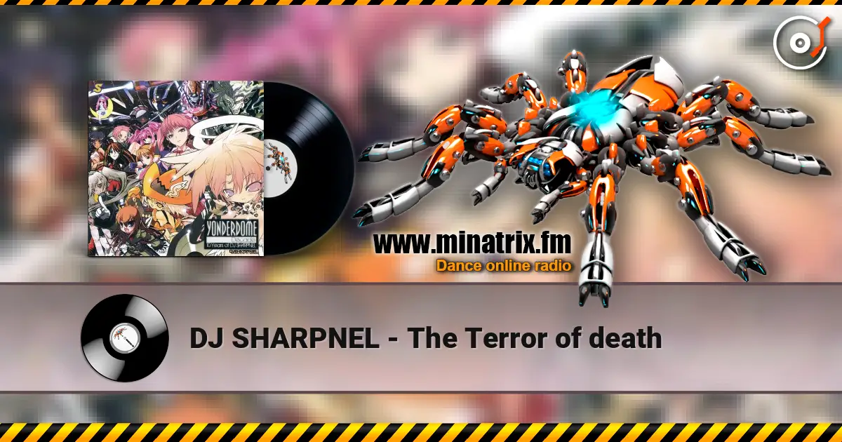 DJ SHARPNEL - The Terror of death listen online in high quality | Minatrix.FM