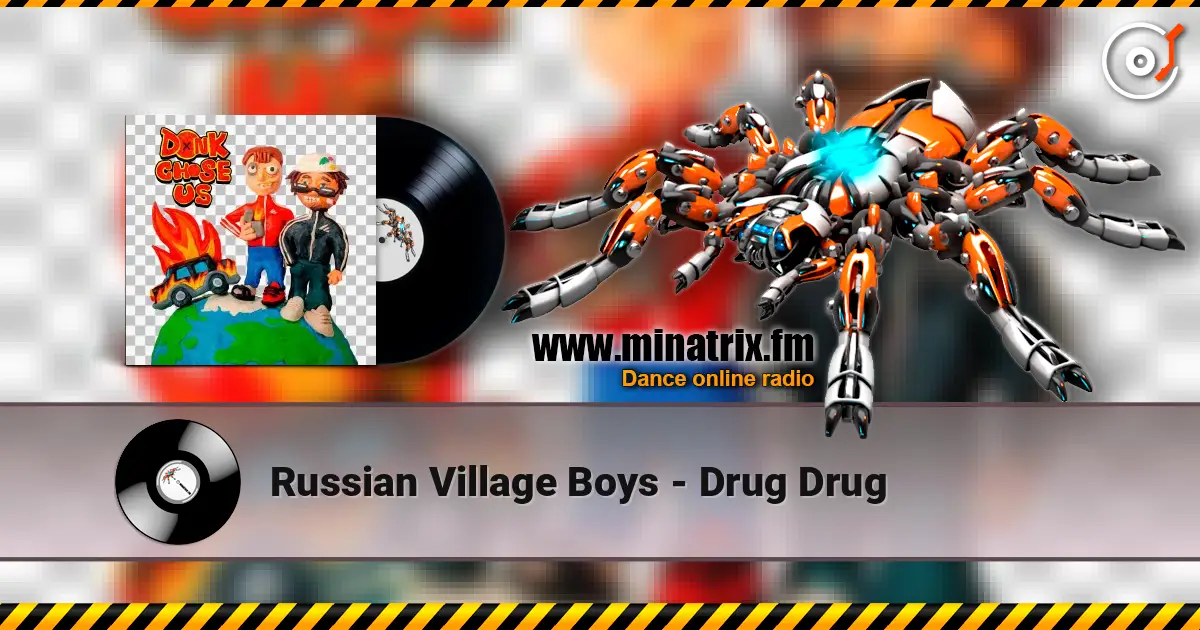 Russian Village Boys - Drug Drug listen online in high quality | Minatrix.FM