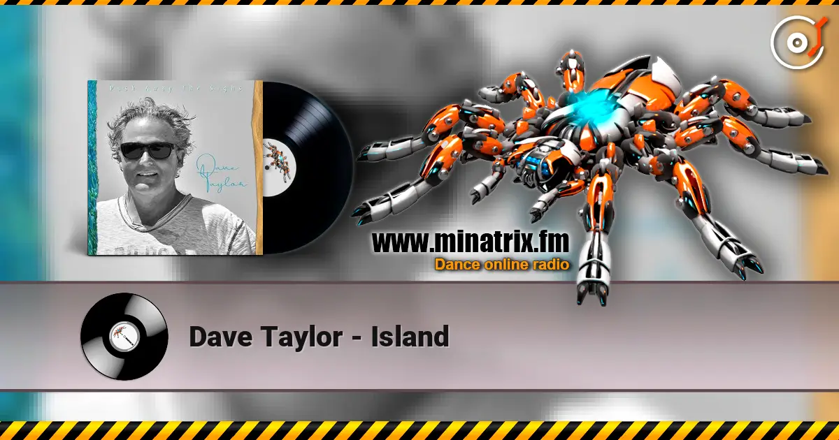 Dave Taylor - Island listen online in high quality | Minatrix.FM