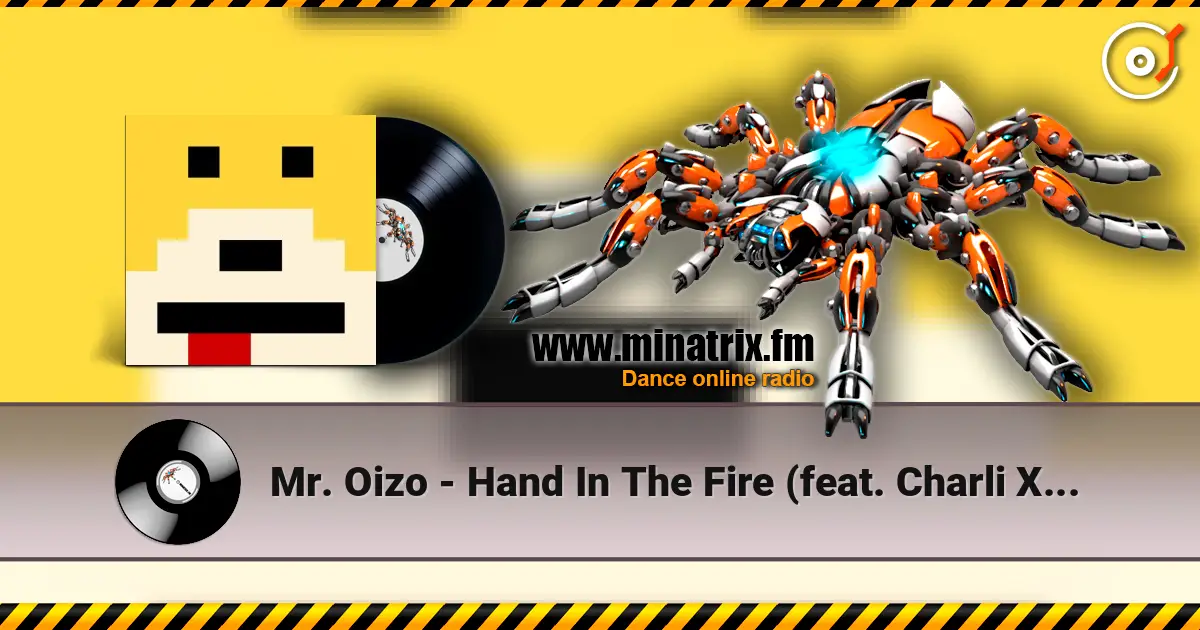 Mr. Oizo - Hand In The Fire (feat. Charli XCX) listen online in high quality | Minatrix.FM