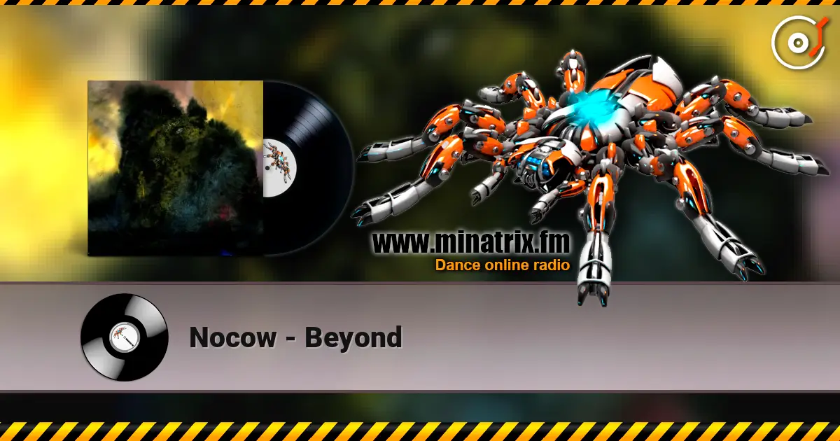 Nocow - Beyond listen online in high quality | Minatrix.FM