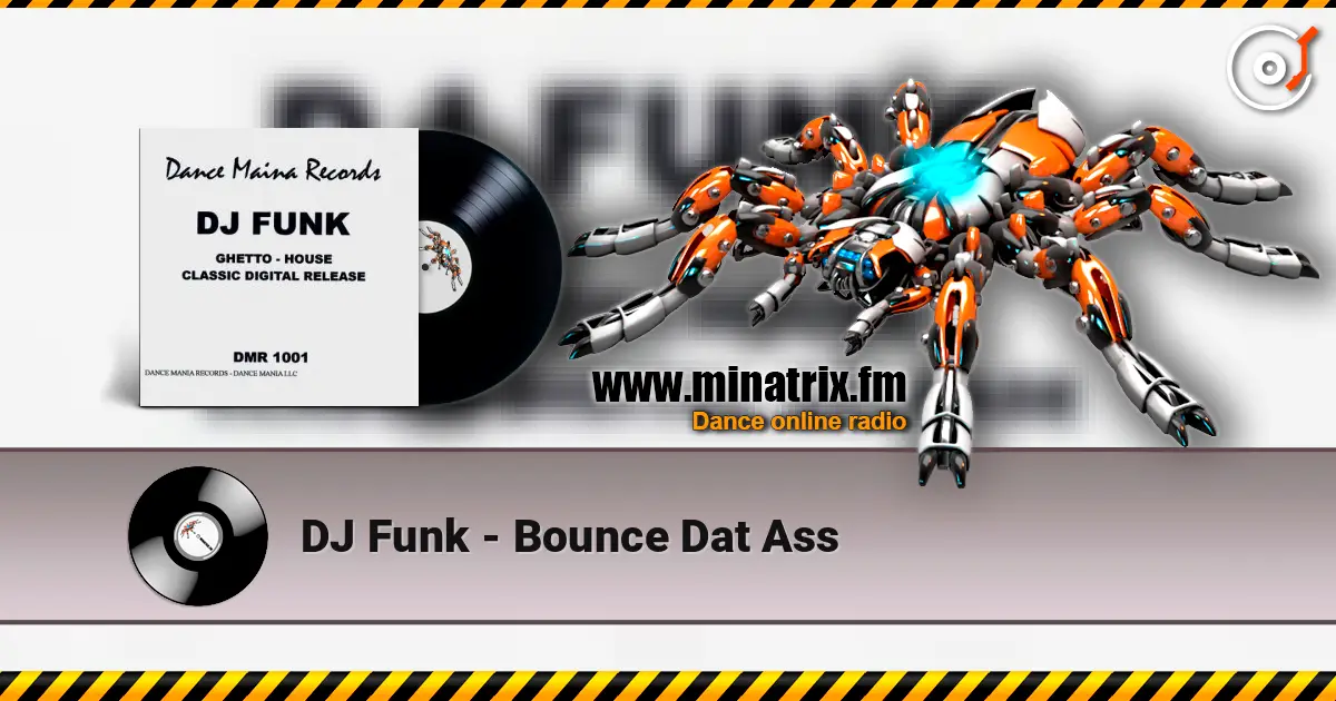 DJ Funk - Bounce Dat Ass listen online in high quality | Minatrix.FM