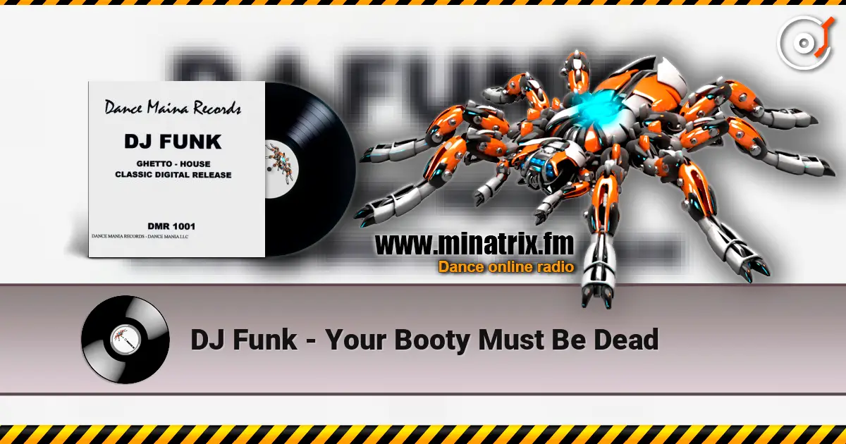 DJ Funk - Your Booty Must Be Dead listen online in high quality | Minatrix.FM