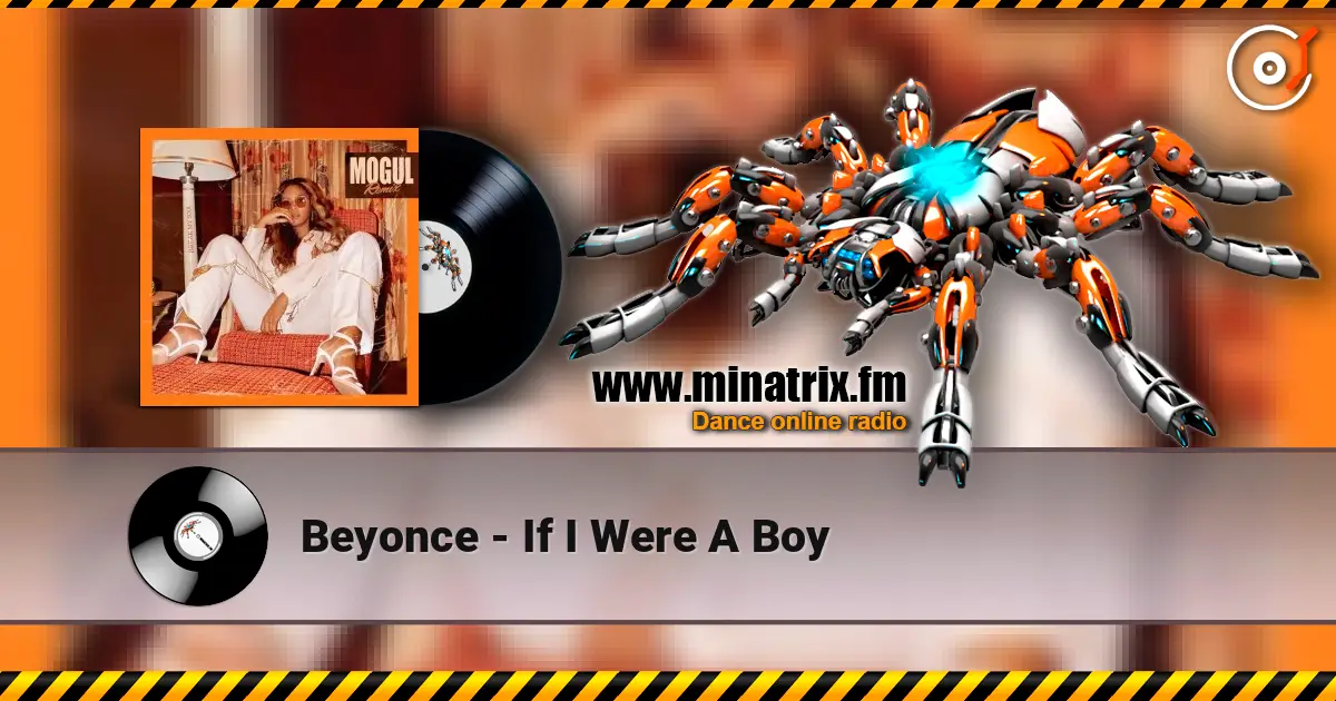 Beyonce - If I Were A Boy listen online in high quality | Minatrix.FM
