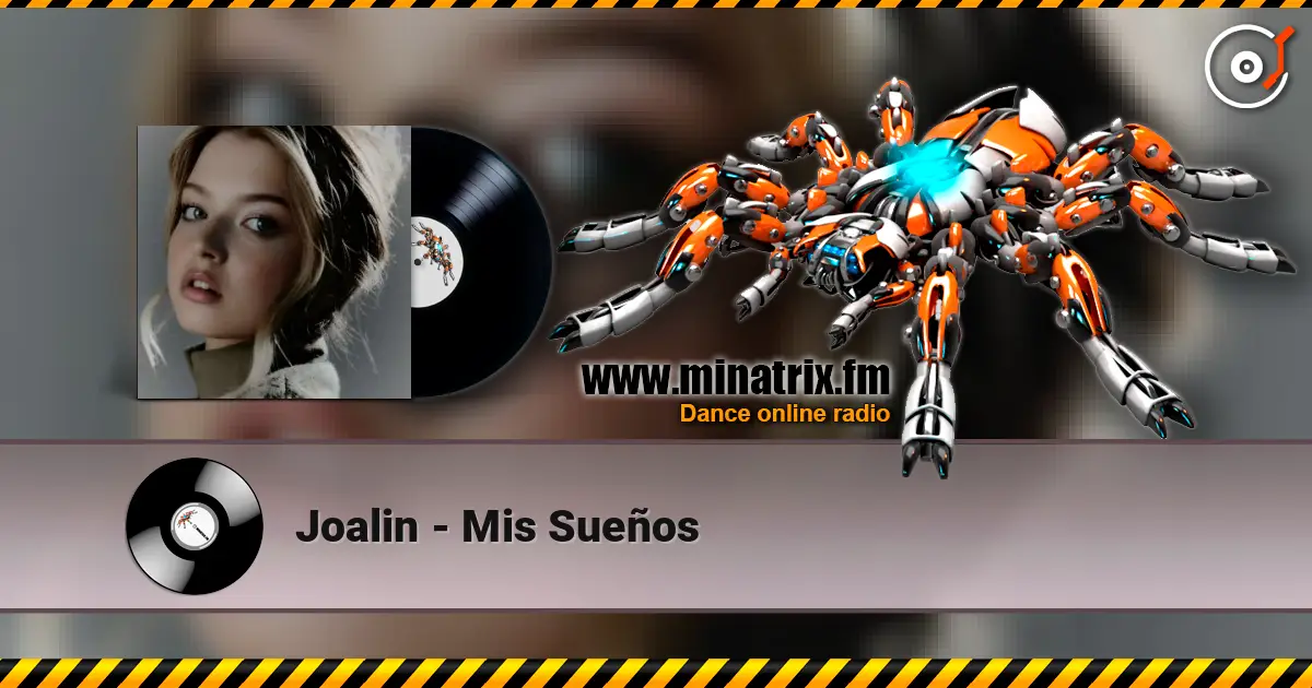 Joalin - Mis Sueños listen online in high quality | Minatrix.FM