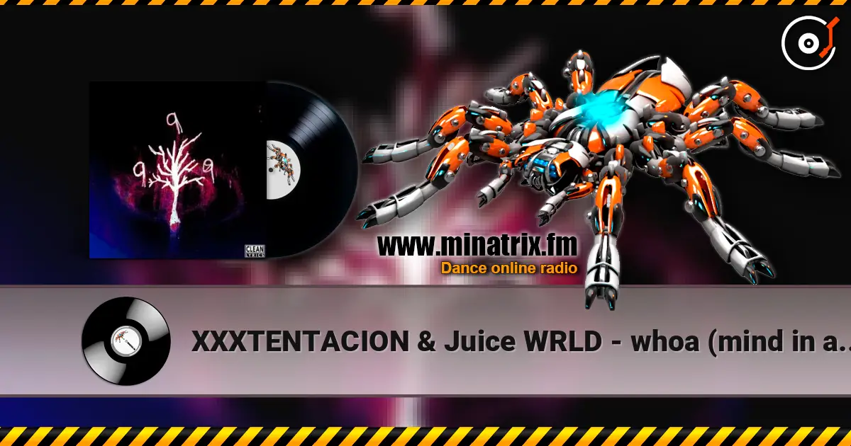 XXXTENTACION & Juice WRLD - whoa (mind in awe) (Remix) listen online in high quality | Minatrix.FM