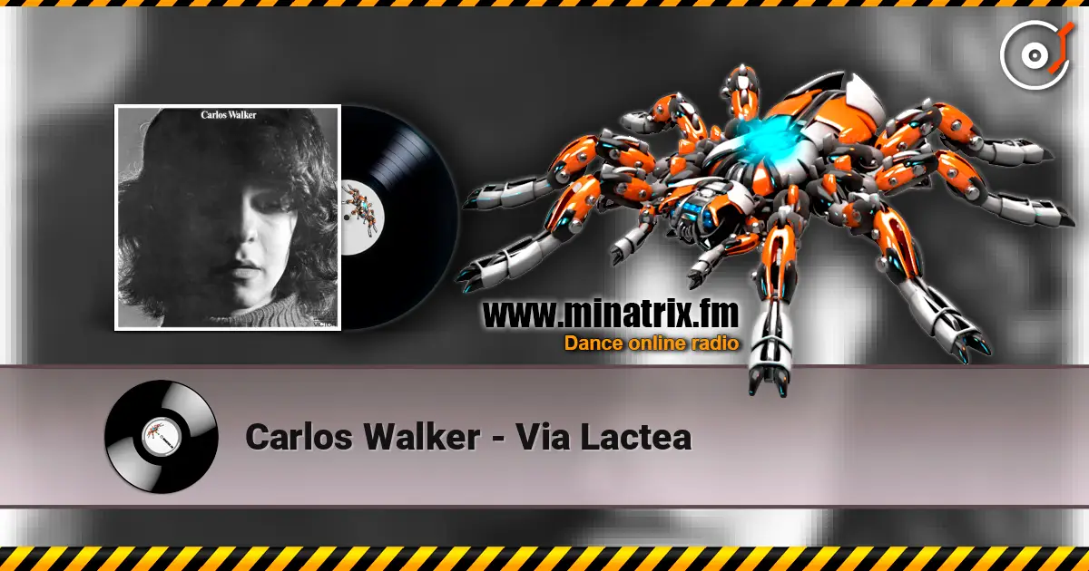 Carlos Walker - Via Lactea listen online in high quality | Minatrix.FM