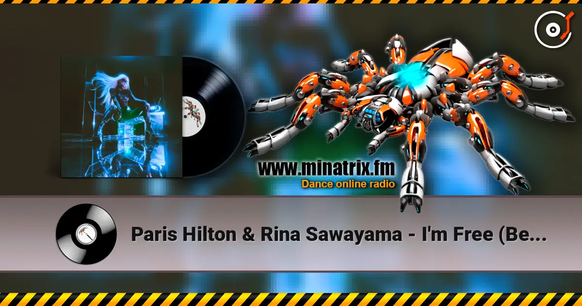 Paris Hilton & Rina Sawayama - I'm Free (Beatbreaker Remix) listen online in high quality | Minatrix.FM