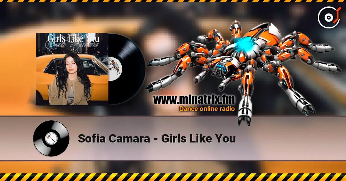 Sofia Camara - Girls Like You listen online in high quality | Minatrix.FM
