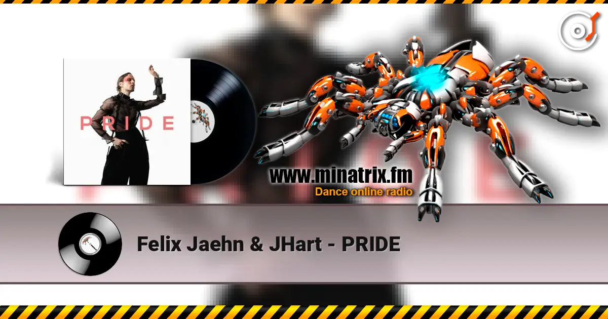 Felix Jaehn & JHart - PRIDE listen online in high quality | Minatrix.FM