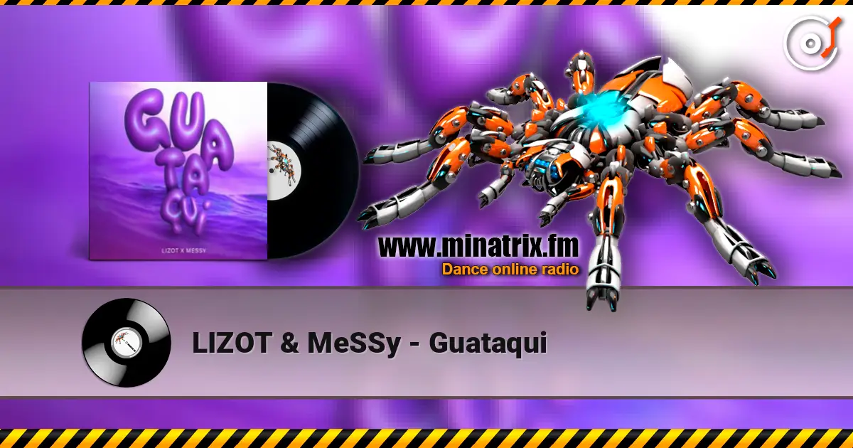 LIZOT & MeSSy - Guataqui listen online in high quality | Minatrix.FM
